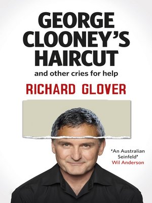 George Clooney's Haircut and Other Cries for Help - ebook
